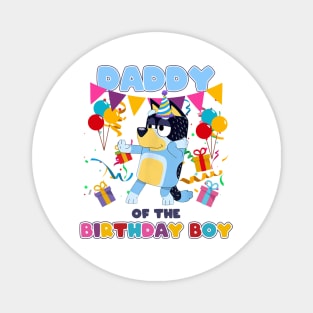 Bluey and Bingo dady happy birthday Magnet